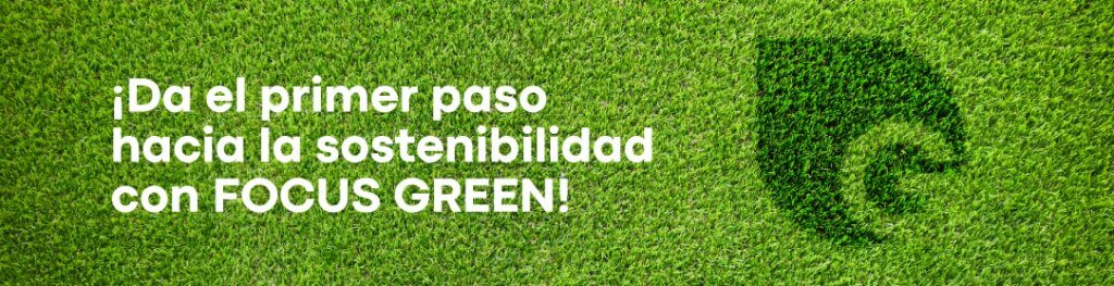 Da el primer paso hacia la sostenibilidad con Focus Green