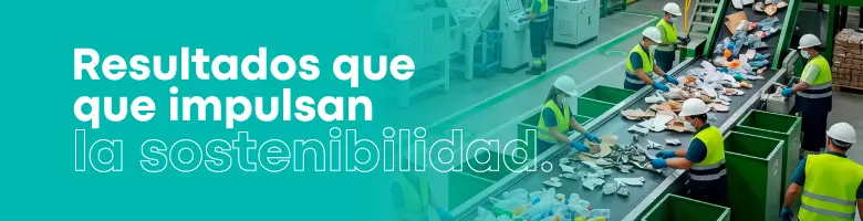Resultados que impulsan la sostenibilidad